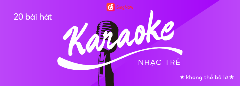 20-bai-hat-karaoke-nhac-tre
